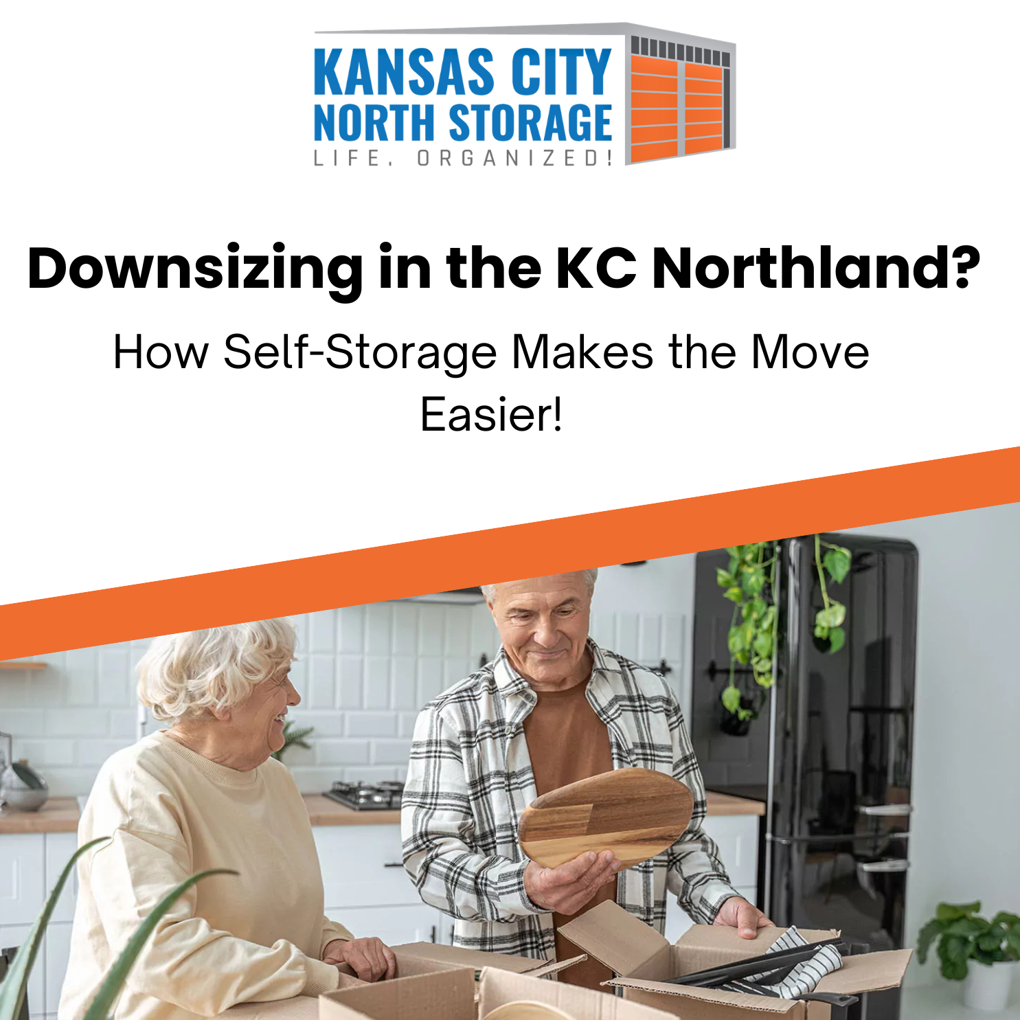 Downsizing in the KC Northland? How Self-Storage Makes the Move Easier!